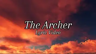 Taylor Swift - The Archer (Fan Made Lyric Video)