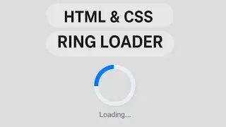 Simple Ring Loader in HTML & CSS | Smooth Loading Animation