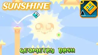 SUNSHINE by Unzor ( 100% ) Geometry Dash // LaroGamer