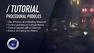 ( / ) C4D TUTORIAL | Procedural Puddles (XPresso as a Shading Network)