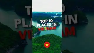 Top 10 Amazing Places to Visit in Vietnam | Vietnam 2024 Travel Guide  | Vietnam Tourism