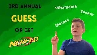 3rd Annual - Guess or get Nerfed Challenge