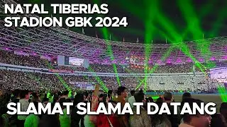 [4K60] Slamat Slamat Datang | Natal Tiberias Stadion Gelora Bung Karno GBK 2024
