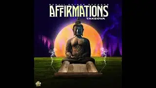 Takeova - Affirmations (Official Audio)