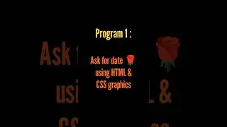 If you are shy? then ask your gf for date 🌹🥰 using HTML and CSS 😍 learn under 60 secs #shorts #html