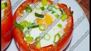 Rezept / Rezepte: Tomaten mit Eier Füllung