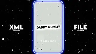 DADDY MUMMY XML FILE 🌈🎟 || NEW TREND XML 😻💥 || ALIGHT MOTION XML 🌈🖇 ||