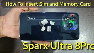 How to insert Sim and Memory Card Sparx Ultra 8 Pro