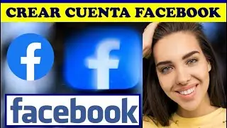 ✅ ¡Crea tu cuenta de Facebook en minutos fácil y rápido! ✅
