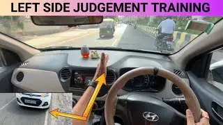 Left side judgement car driving training for new beginners 