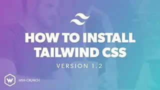How to Install Tailwind CSS Version 1.2
