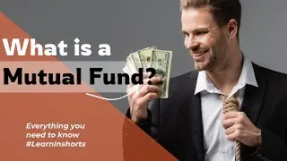 What is a Mutual Fund?  Explained