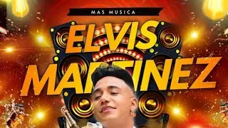 MIX ELVIS MARTINEZ 🇩🇴(BACHATAS) Solo Éxitos-DJ HERNANDEZ EL SALVADOR