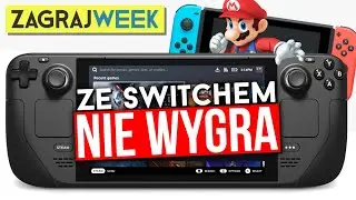 4 powody, dla których Steam Deck NIE POKONA Switcha