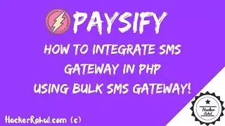 Integrate SMS gateway In php - HackerRahul.com