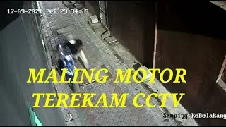 MALING MOTOR TEREKAM CCTV