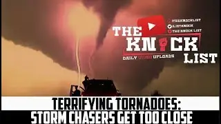 Terrifying Tornadoes 2019 Compilation:  When Storm Chasers Get Too Close 👀💨💦👀