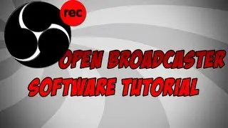 Open Broadcaster Software Tutorial and Settings (OBS Tutorial) 1080p