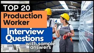 Production Worker Interview Questions and Answers for 2026
