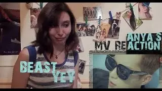 MV Reaction | BEAST - YeY | Anya S