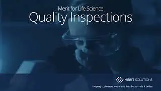 Merit for Life Science Quality Inspections Demo