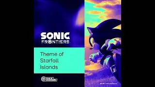 Sonic Frontiers - Theme of Starfall Islands (HQ)