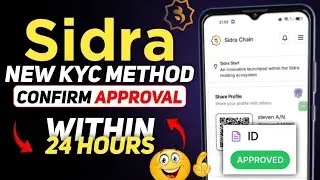 Sidra New KYC Complete Method || 24 Hours Approval Guaranteed || Sidra P2P KYC Verification