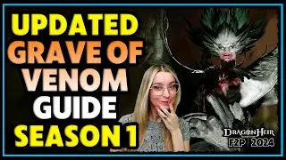S1 🔸 Grave of Venom - Updated Guide  ⚔ Dragonheir: Silent Gods