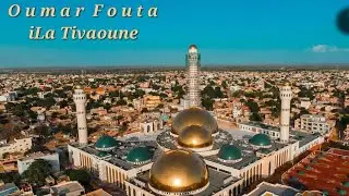 Oumar Fouta _ iLa Tivaoune _ mp3