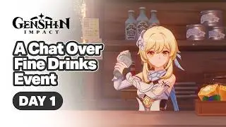 A Chat Over Fine Drinks Event Day 1 Gameplay - Genshin Impact 6.4