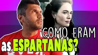 ESPARTANAS. SURPREENDENTE O Papel da Mulher em Esparta! Escolha uma Mulher Espartana! 😍