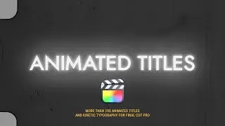 Animated Titles for Final Cut Pro