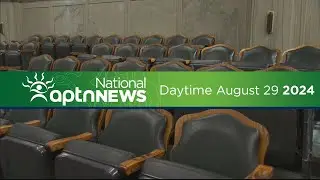 APTN National News: August 29, 2024