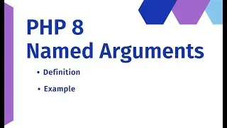 Named arguments in php8