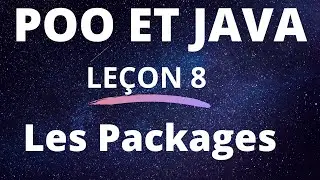 JAVA Leçon 8 # Les packages