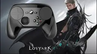 Lost Ark ● Steam controller ● First Impression #30 PC Gameplay Ultra Graphics No Talking 60 FPS ОБТ