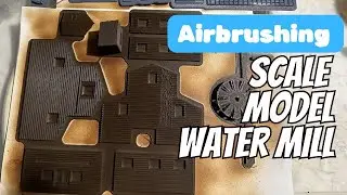 Airbrushing Techniques for Scale Models | Painting N & T Scale Watermills and Cabins + Pro Tips!