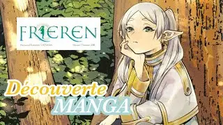 DÉCOUVERTE MANGA - FRIEREN ~ Un shonen très poétique 📖