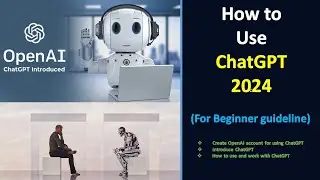 How to Use ChatGPT (Full Procedure for Beginner)