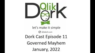 Dork Cast 11 - Governed Mayhem