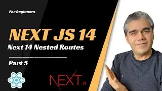 Next.js 14 for Beginners: Part 5 | Next.js Nested Routes | Web Development Tutorial