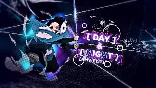 「Day & Night 😎😴」Demon Slayer 「AMV/EDIT」