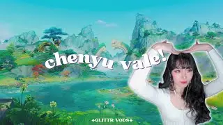 Glittr VOD | 01.31.24 — Feng Explores Chenyu Vale For The First Time