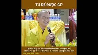 Tu để được gì ? Thầy Thích Minh Thiền  #shorts