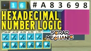 WANT BIG BRAIN? 🧠 Hex Number Logic in Scrap Mechanic & More