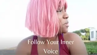 Following Your Inner Voice.