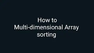 How to Sort multidimensional array