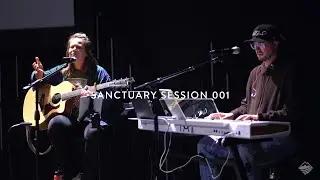 Sanctuary Session 001