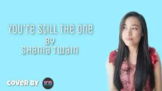 You're Still The One by Shania Twain|Kathrine|
