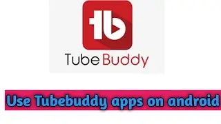 How to add tubebuddy extensions on chrome with android.